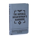 Warhammer 40K: The Imperial Infantryman's Handbook